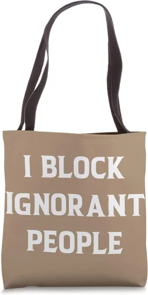 I Block Ignorant People Social Media Word Design Tote Bag